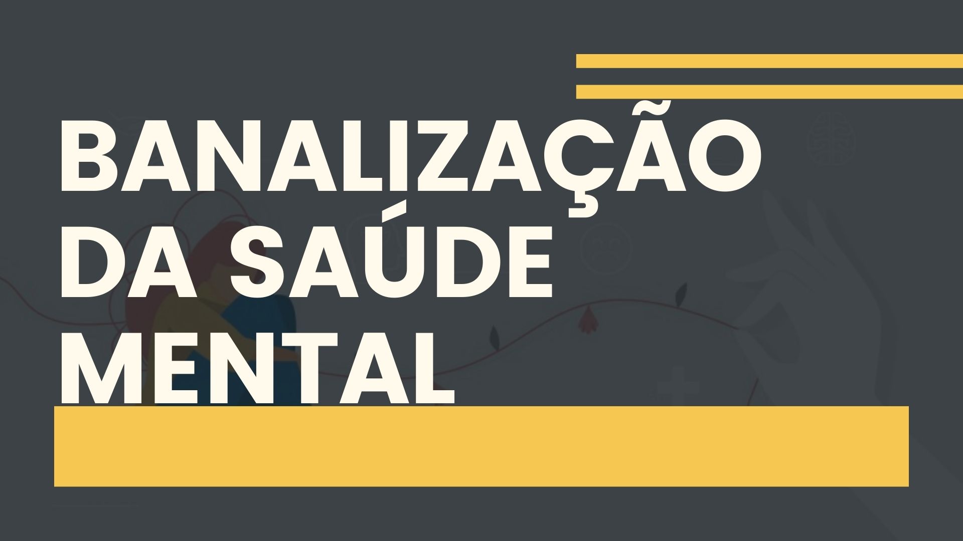 A Banalização da Saúde Mental no Brasil